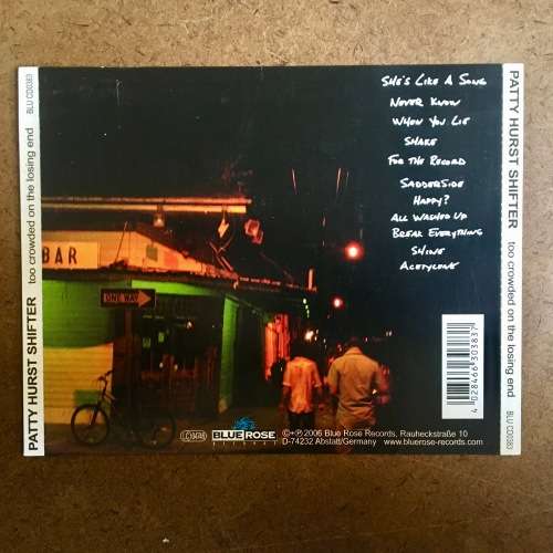 Patty Hurst Shifter - Too Crowded On the Losing End CD/Album (2006 German import) VG/VG+