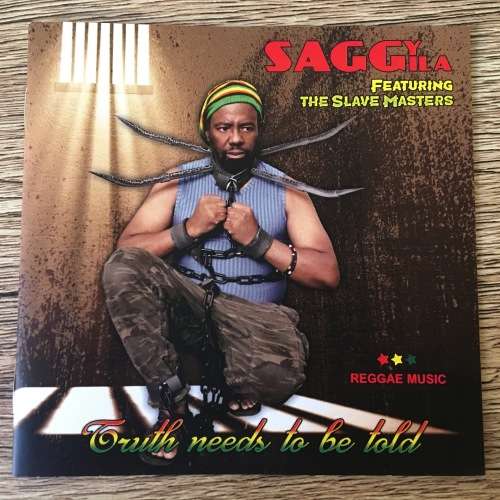 Saggyila Feat. the Slave Masters - Truth Needs To Be Told CD/Album (2017 SA Press)