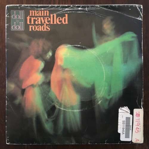Doll By Doll - Main Travelled Roads 7`/single (1981 SA press) VG/G+