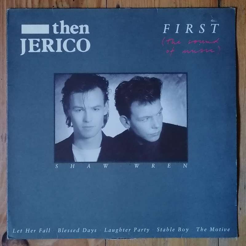 Then Jerico - First (The Sound of Music) LP/Album (1987 UK import) VG+/VG