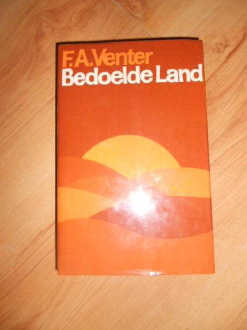 Bedoelde Land - F.A. Venter