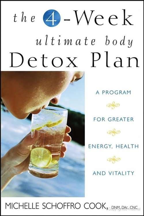 The 4 Week Ultimate Body Detox Plan - Michelle Schoffro Cook