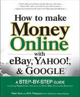How to Make Money Online with eBay, Yahoo and Google