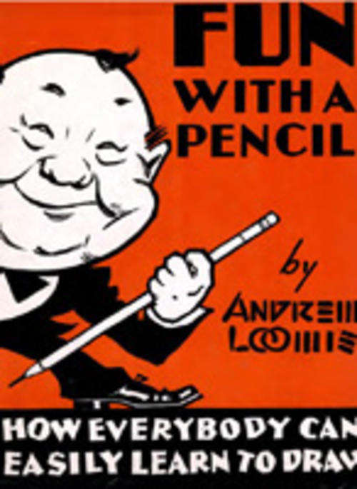 Andrew Loomis - Fun with Pencil