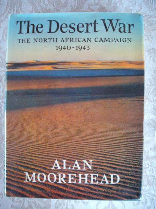 The Desert War  The North African Campaign 1940-1943