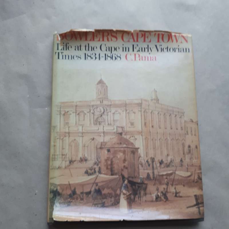 Bowler`s Cape Town   Life at the Cape in Early Victorian Times 1834-1868