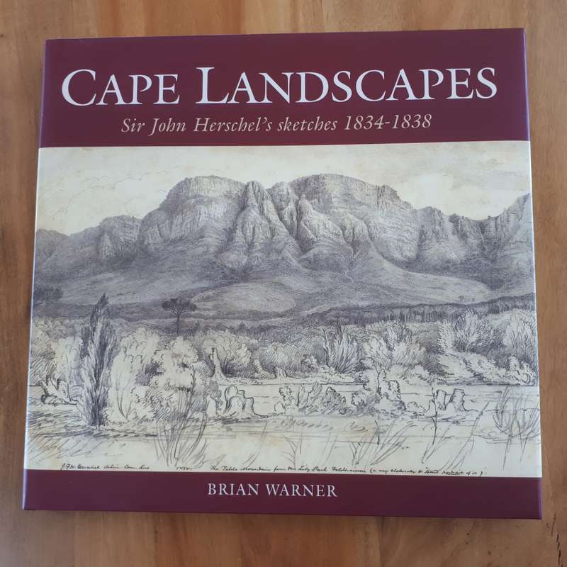 Cape Landscapes   Sir John Herschel`s sketches 1834 -1838