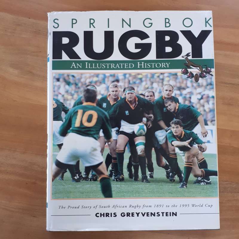 Springbok Rugby  An Illustrated  history