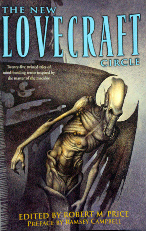 The New Lovecraft Circle - Edited by Robert M. Price