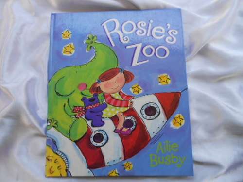"Rosie's Zoo" Hard cover.