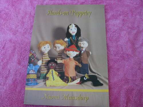 "Hands-on Puppetry" Soft cover. Naomi Maasdorp.