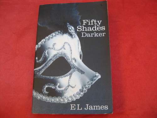 "Fifty Shades Darker" Soft cover. E.L. James.