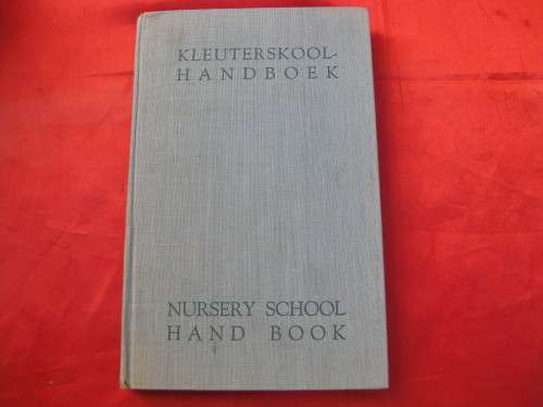 1960  `Kleuterskool - Handboek  Nursery School Hand Book`  Hard cover