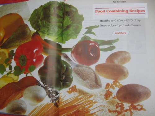 `All-Colour Food Combining Recipes`  The Hay Diet at its best.  Hard cover.