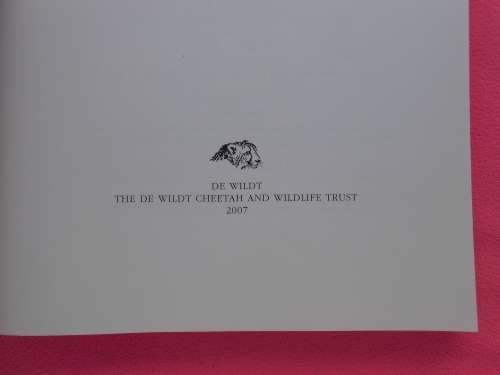 `The Cheetahs of de Wildt`  Ann van Dyk`s story of the struggle to save the Cheetah.  Soft cover.