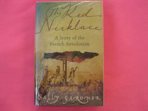 `The Red Necklace`  A Story of the French Revolution.  S. Gardner.  Hard cover.