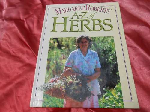 `A-Z of Herbs`  Margaret Robert.  Hard cover.