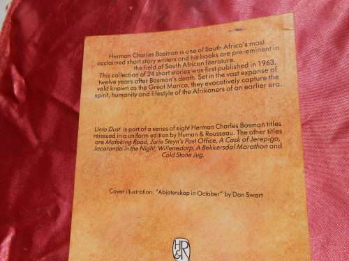 `Unto Dust`  Herman Charles Bosman.  Soft cover.