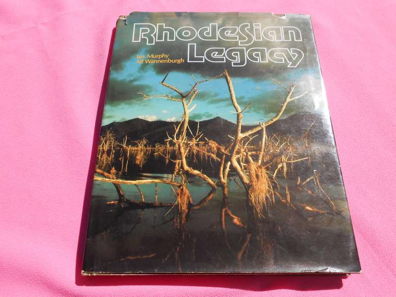 `Rhodesian Legacy` Hard cover.
