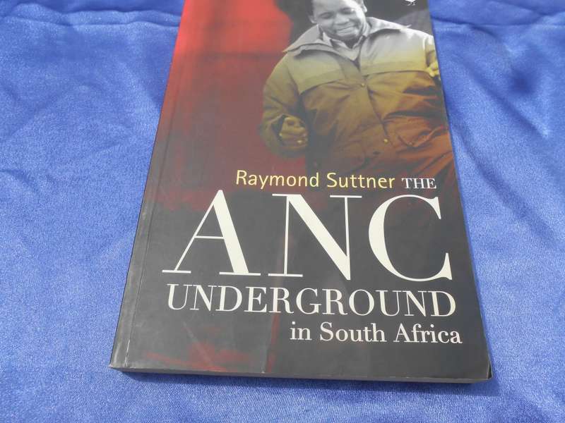 `The ANC Underground in South Africa`  Raymond Suttner.  Soft cover