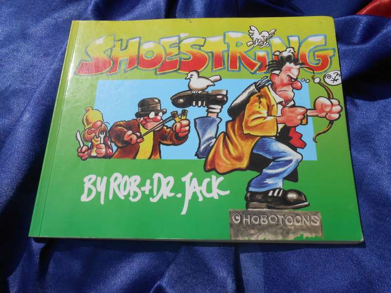 `Shoestring` by Rob and Dr. Jack.  Soft cover.
