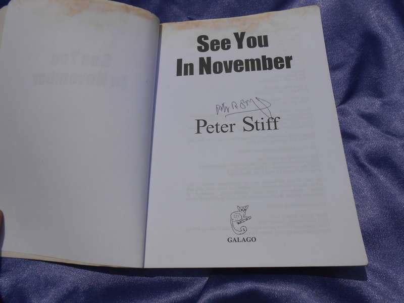 *WATER DAMAGED*  Signed copy.  Peter Stiff.  `See you in November`