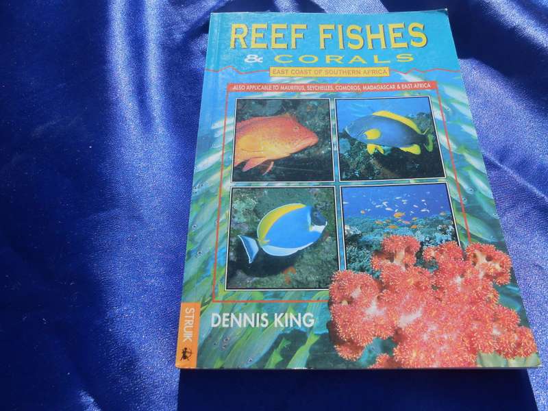 `Reef Fishes & Corals`  East Coast of Southern Africa. Soft cover.