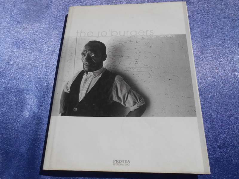 `The Jo`burgers`  Patrick de Mervele.  Hard cover.  First edition.  2001.