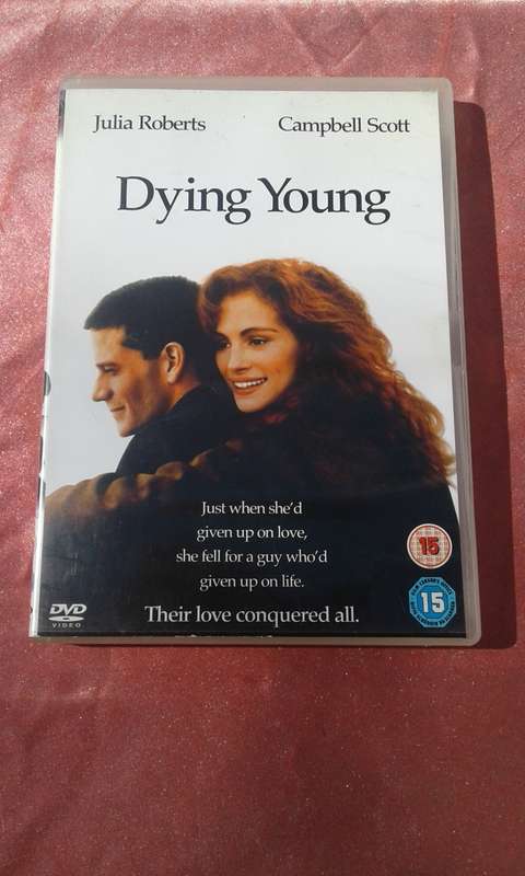 DVD  Dying Young.  Julia Roberts and Cambell Scott.