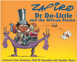 Zapiro. Dr Do-Little and the African potato