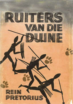 Ruiters van die duine. Rein Pretorius.