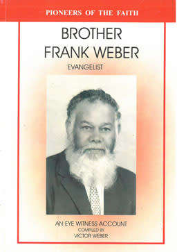 Brother Frank Weber. Evangelist.