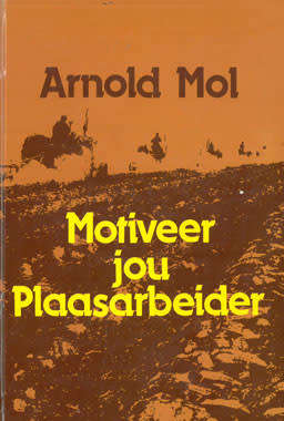 Motiveer jou Plaasarbeider.