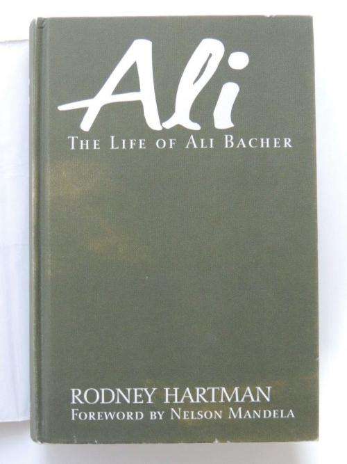 Ali, the Life of Ali Bacher - INSCRIBED - by Rodney Hartman