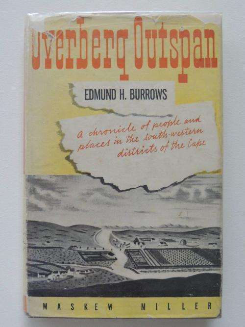 Overberg Outspan:Chronicle of People and Places in South-Western Districts of the Cape - EH Burrows