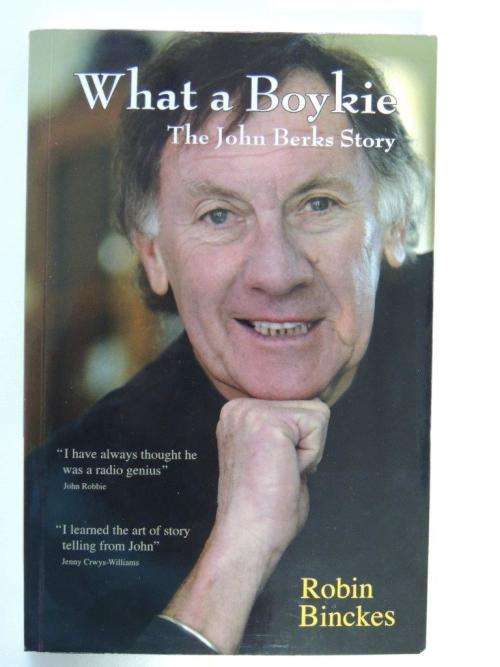 What a Boykie: The John Berks Story - SIGNED BY BOTH AUTHORS -  by Robin Binckes