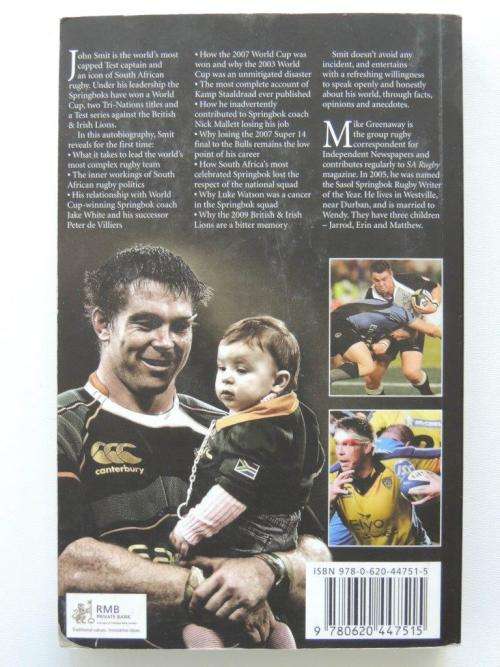 Captain In The Cauldron - The John Smit Story - INSCRIBED - by John Smit, Mike Greenaway