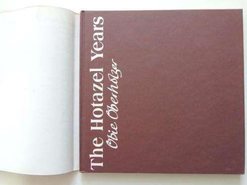 The Hotazel Years by Obie Oberholzer