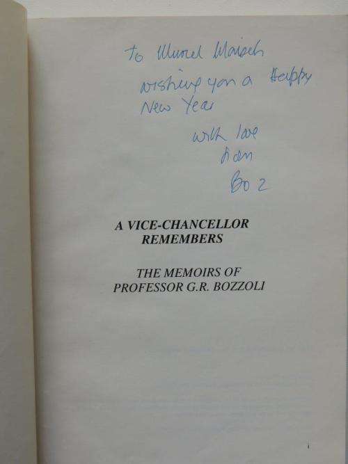 A vice-chancellor remembers: The memoirs of Professor G.R. Bozzoli - INSCRIBED - G.R. Bozzoli