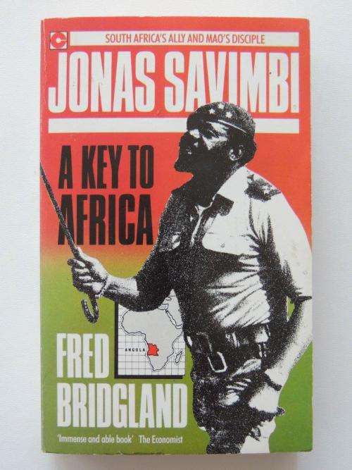 Jonas Savimbi a Key to Africa - INSCRIBED - By Fred Bridgland