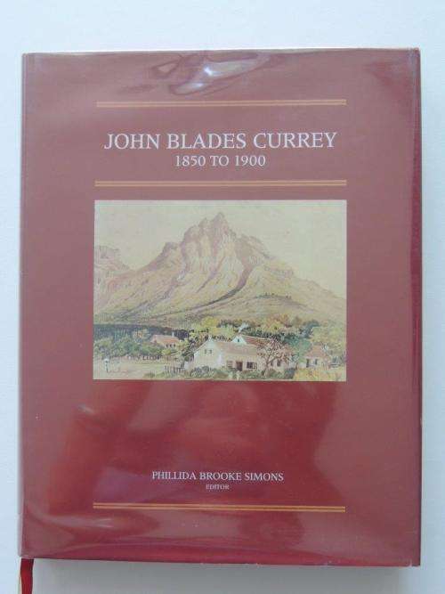 John Blades Currey, 1850 to 1900: Fifty years in the Cape Colony -