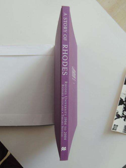 A Story of Rhodes: Rhodes University 1904 to 2004 - Richard Buckland and Thelma Neville