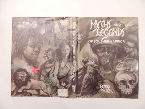 Myths and Legends of Southern Africa - Penny Miller