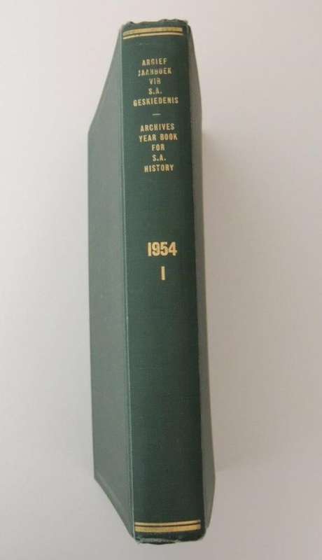 Argief Jaarboek vir S. A. Geskiedenis/Archives Year Book for S. A. History: 1954/1