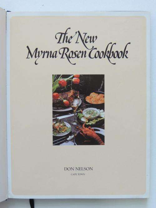 The New Myrna Rosen Cookbook - by Myrna Rosen