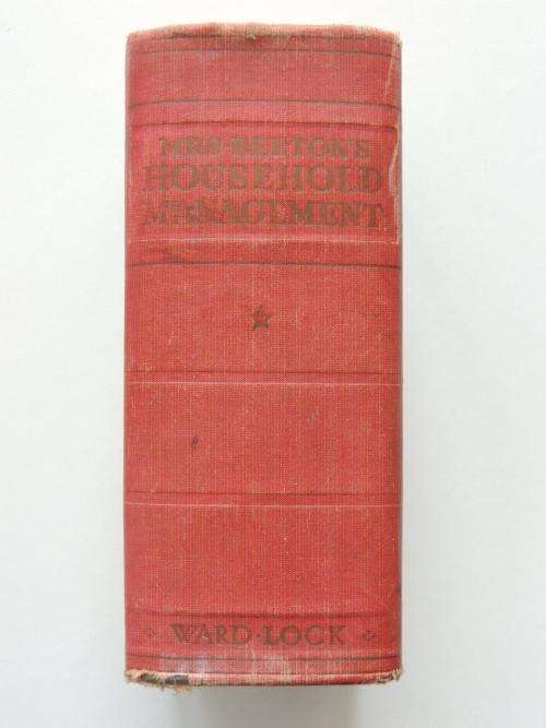 Mrs. Beeton`s Household Management. A Complete Cookery Book - by Mrs Isabella Beeton