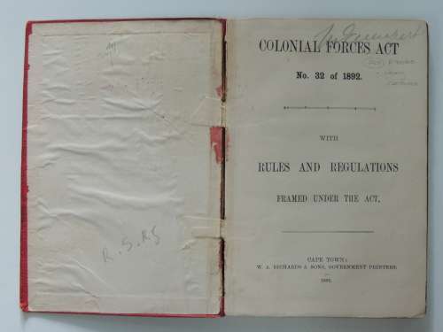 Colonial Forces Act, No. 32 of 1892 With Rules and Regulations Framed Under The Act - Anon