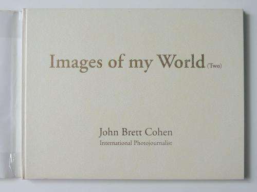Images of My World II - by John Brett Cohen
