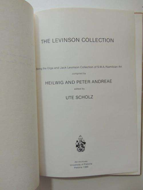 The Levinson Collection: Being the OlgaandJack Levinson Collection SWA/Namibian Art -  HandP Andreae