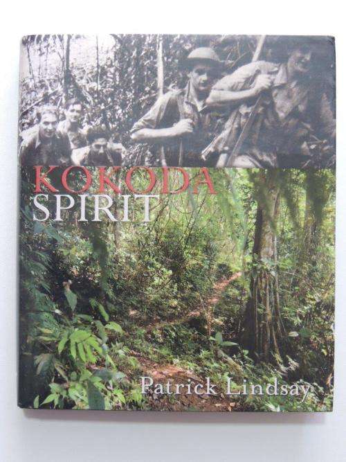 Kokoda Spirit - by Patrick Lindsay